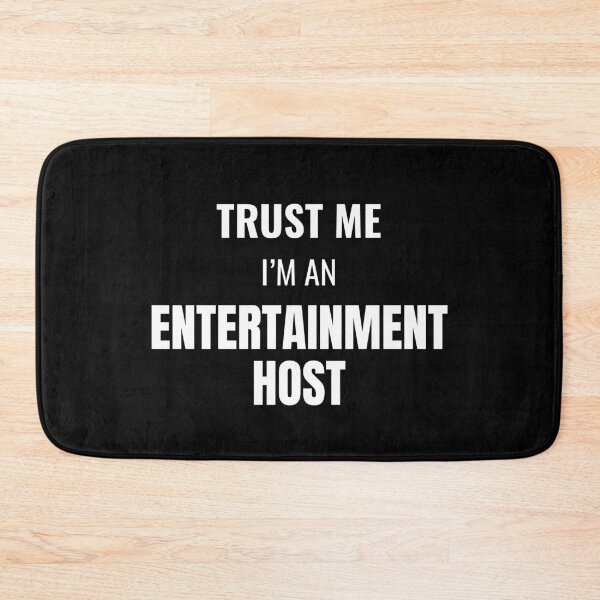 Item preview, Trust Me I'm an Entertainment Host (White) designed and sold by ShipCrewNation.