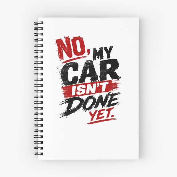 Item preview, No, My Car Isn't Done Yet Automotive Car Project Mechanic Gearhead designed and sold by RetroMini2026.