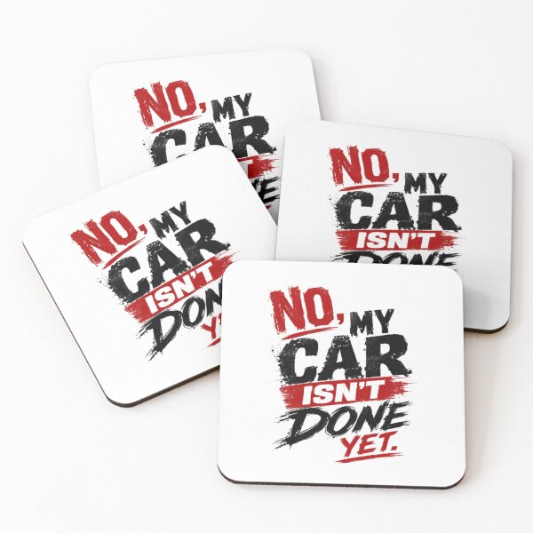 Item preview, No, My Car Isn't Done Yet Automotive Car Project Mechanic Gearhead designed and sold by RetroMini2026.