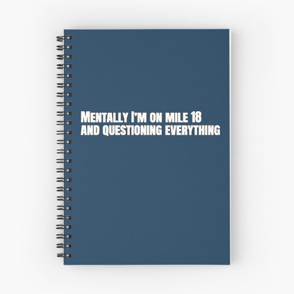 Item preview, Mentally I’m on Mile 18 and Questioning Everything – Funny Running Quote designed and sold by hhells.