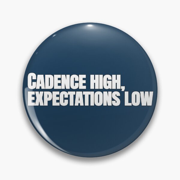 Item preview, Cadence High, Expectations Low – Funny Running Quote designed and sold by hhells.