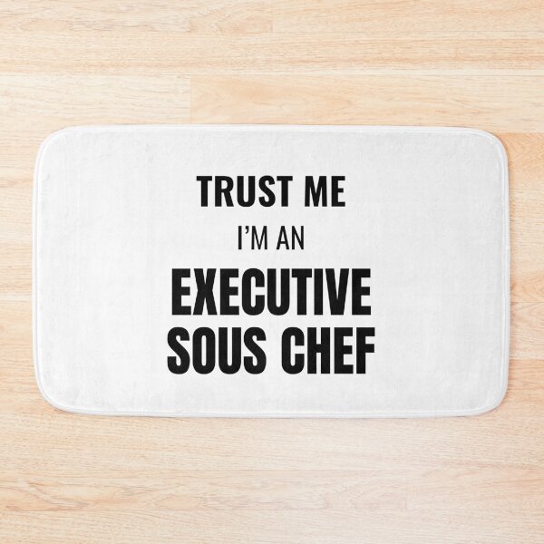 Aperçu de l'œuvre Trust Me I'm an Executive Sous Chef (Noir) créée et vendue par ShipCrewNation.