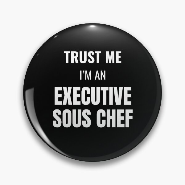 Item preview, Trust Me I'm an Executive Sous Chef (White) designed and sold by ShipCrewNation.