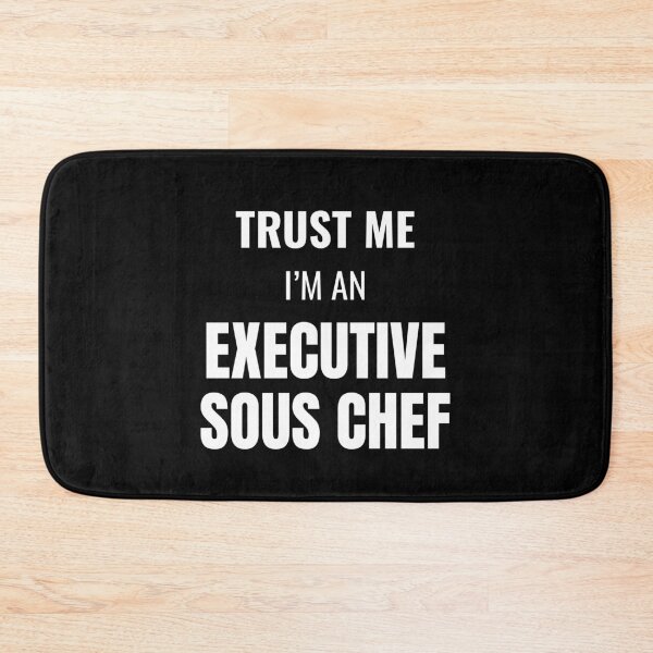 Aperçu de l'œuvre Trust Me I'm an Executive Sous Chef (Blanc) créée et vendue par ShipCrewNation.