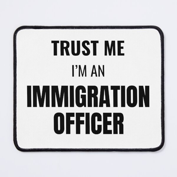 Item preview, Trust Me I'm an Immigration Officer (Black) designed and sold by ShipCrewNation.