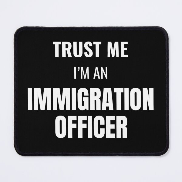 Item preview, Trust Me I'm an Immigration Officer (White) designed and sold by ShipCrewNation.