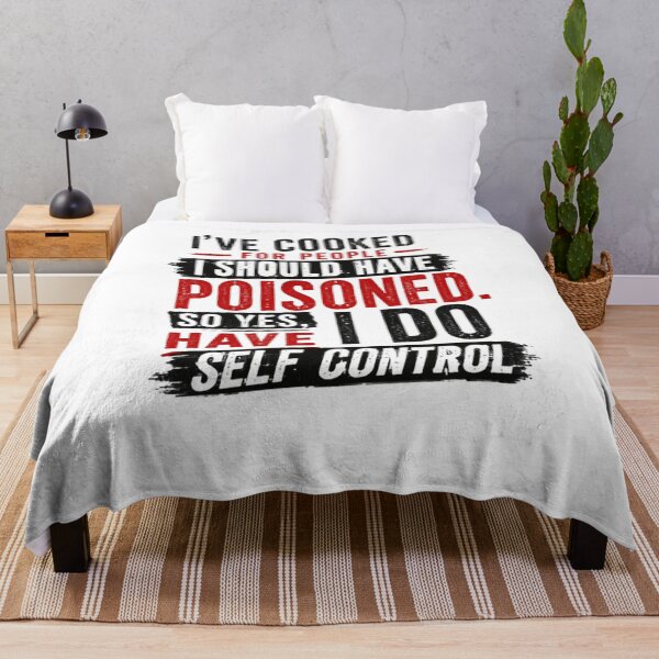 Item preview, I've Cooked For People I Should Have Poisoned. So Yes, I Do Have Self Control Funny Chef Cooking Humor designed and sold by RetroMini2026.