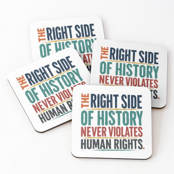 Item preview, The Right Side Of History Never Violates Human Rights Social Justice Activist Advocate designed and sold by RetroMini2026.