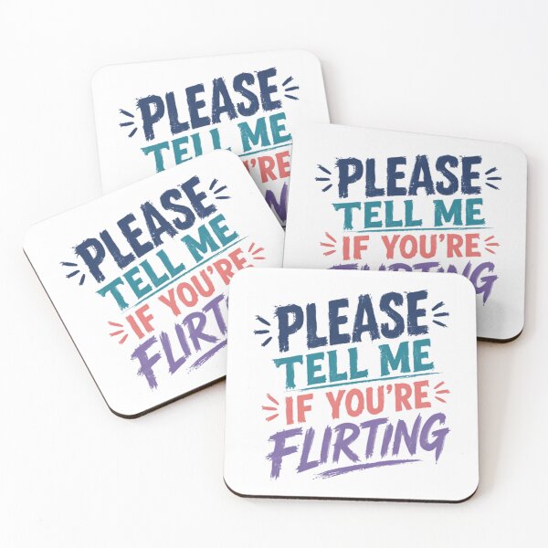 Item preview, Please Tell Me If You're Flirting Humorous Communication Social designed and sold by RetroMini2026.