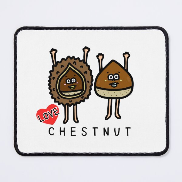 Item preview, Cute I LOVE CHESTNUT designed and sold by kanaehonkawa.