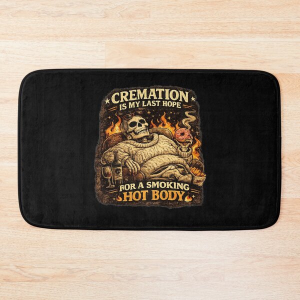 Item preview, Cremation Is My Last Hope For A Smoking Hot Body Funny Skeleton Design designed and sold by La-Nuna.