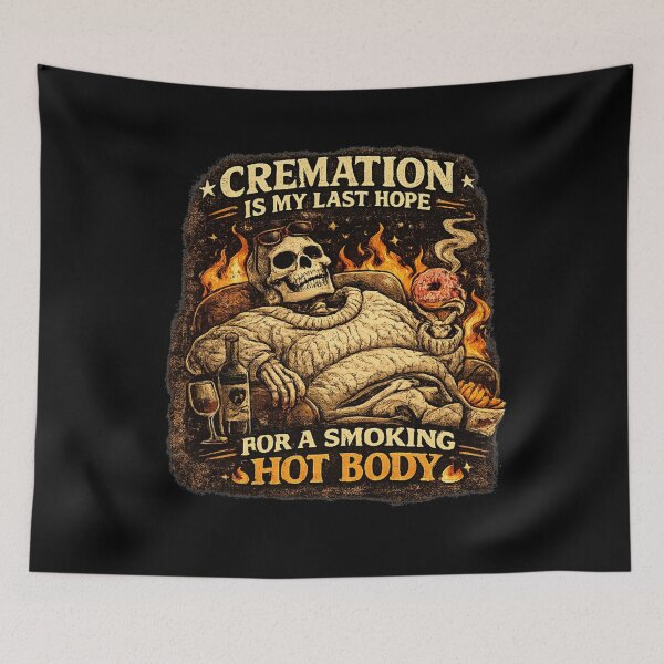 Item preview, Cremation Is My Last Hope For A Smoking Hot Body Funny Skeleton Design designed and sold by La-Nuna.