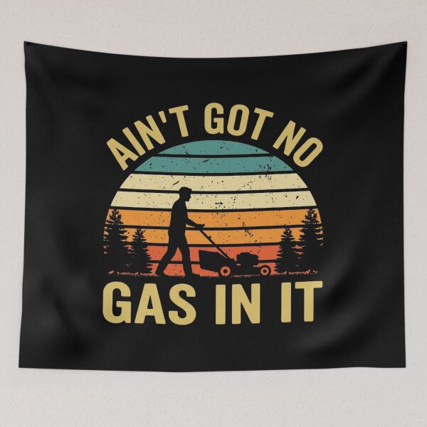 Item preview, Ain't Got No Gas In It Funny Lawn Mowing Retro designed and sold by SiarheiYur.