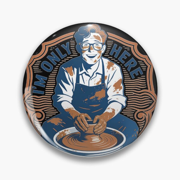 Item preview, Funny Potter Gift I'm Only Here For The Mud Pottery Ceramic Art Design designed and sold by thoughtswear.