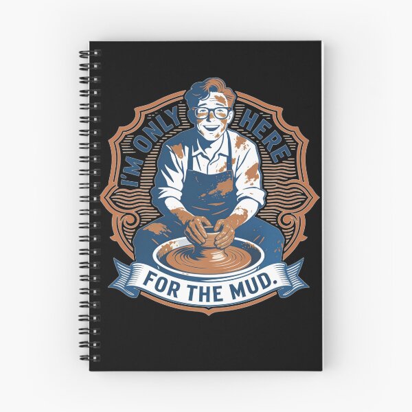 Item preview, Funny Potter Gift I'm Only Here For The Mud Pottery Ceramic Art Design designed and sold by thoughtswear.