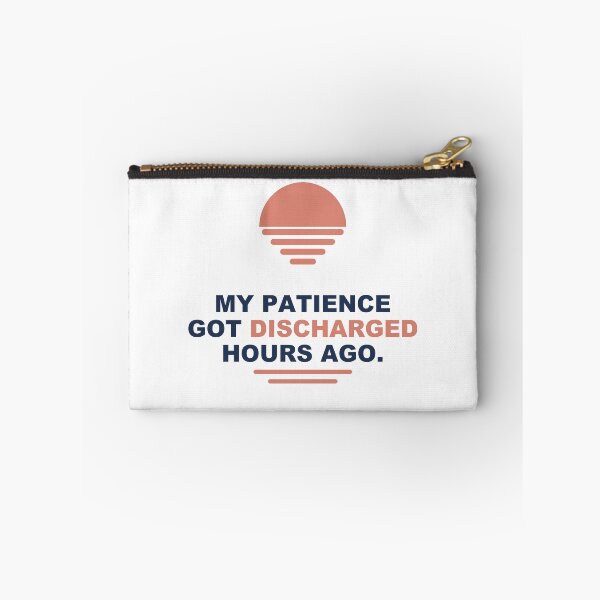 Item preview,  My patience got discharged hours ago - Nurse Gift - Light Edition designed and sold by Harlo.co.
