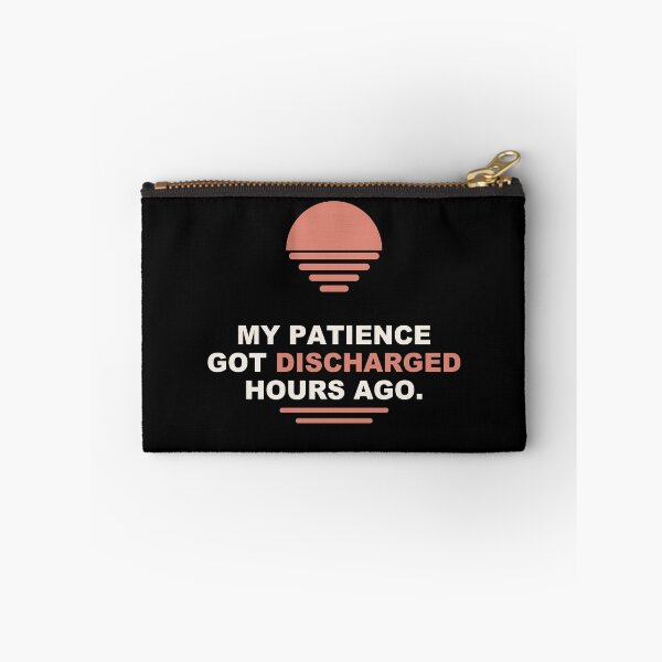 Item preview,  My patience got discharged hours ago - Nurse Gift  designed and sold by Harlo.co.