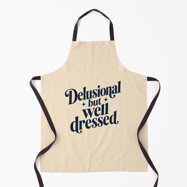 Item preview, Delusional but Well Dressed designed and sold by SUreal Studio.