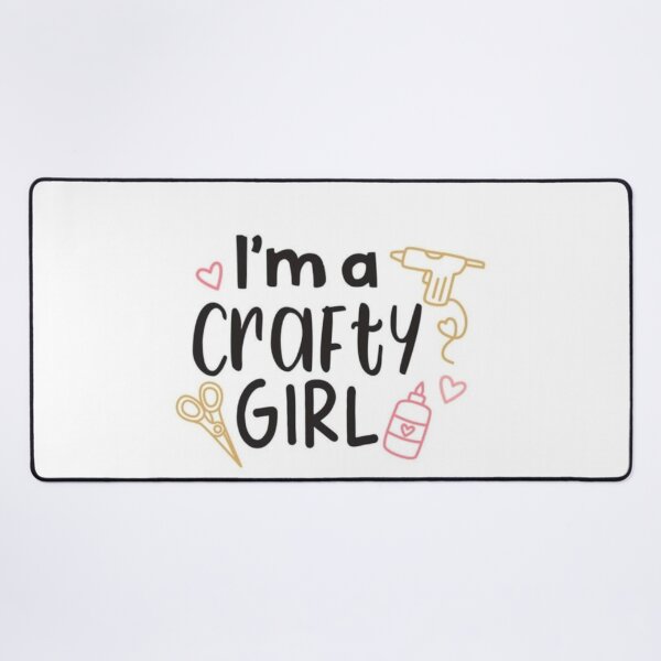 Item preview, I'm A Crafty Girl Crafting Quote designed and sold by NNCollection.