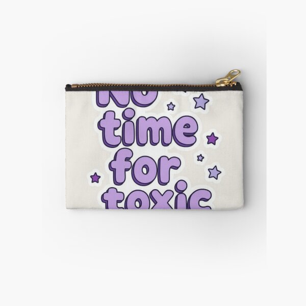 Item preview, No Time For Toxic People Quote designed and sold by NNCollection.