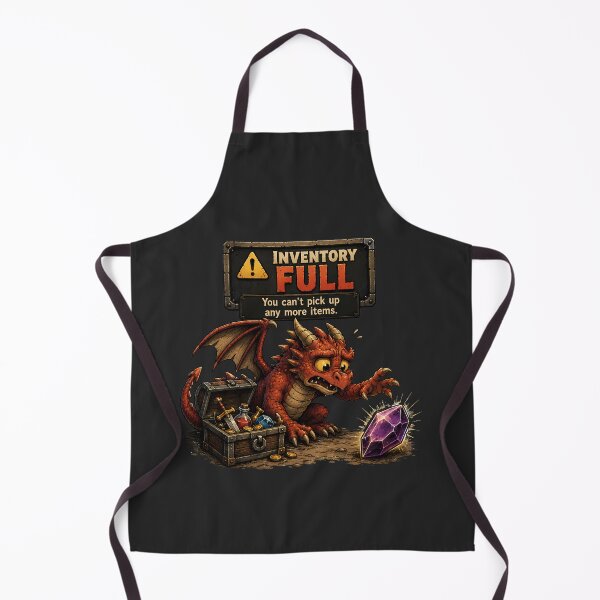 Item preview, Inventory Full Dragon – You Can't Pick Up Any More Items designed and sold by PXEpic.