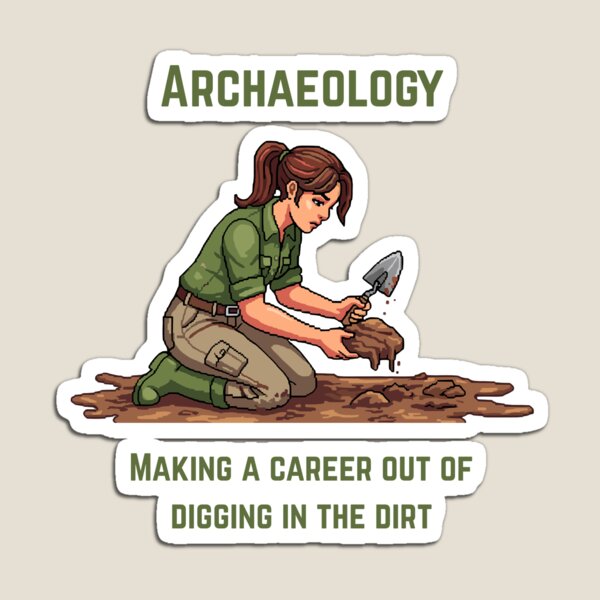 Item preview, Digging in the Dirt designed and sold by HistoryGeekShop.
