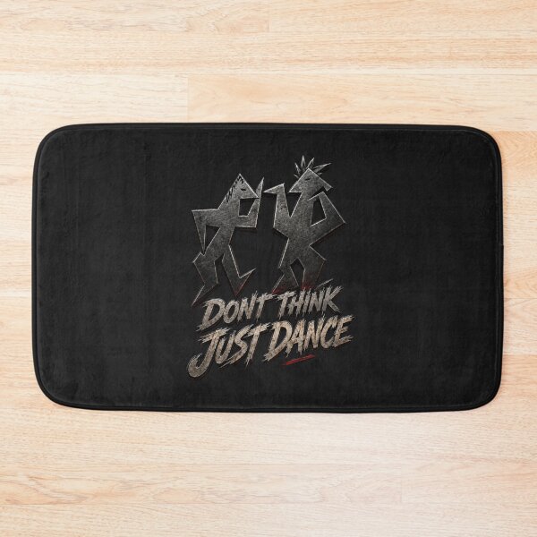 Item preview, Dont think just dance designed and sold by DAX4ART.