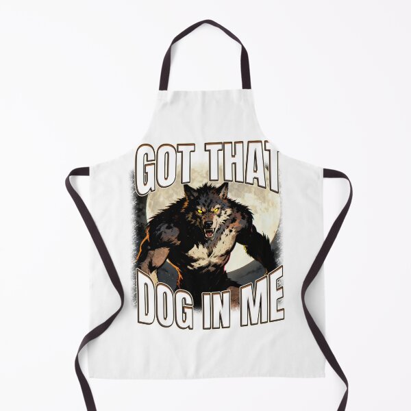 Item preview, Got That Dog In Me Alpha Male Wolf Saying designed and sold by bngfx.