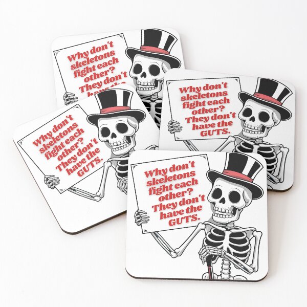 Item preview, Why don't skeletons fight each other? designed and sold by DadJokeJunction.