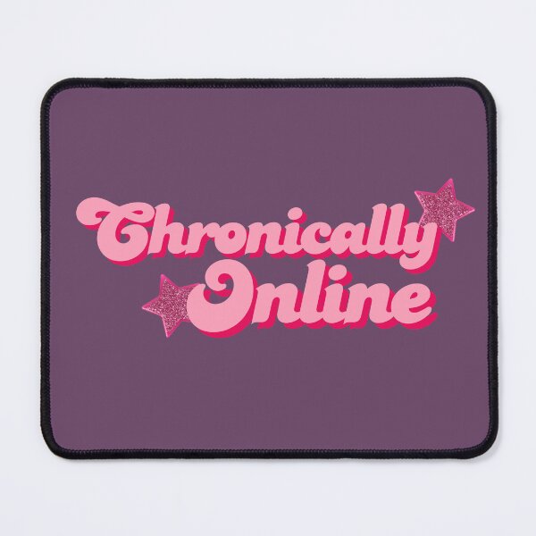 Item preview, Chronically Online designed and sold by skirklumine.