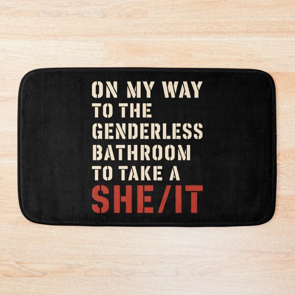 Item preview, On My Way to The Genderless Bathroom to Take a She It designed and sold by Marblaes00.