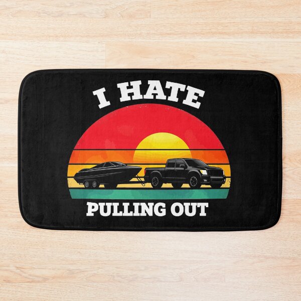 Item preview, I Hate Pulling Out - Vintage Boating Trailer Boat Captain Dad Husband Art designed and sold by BendyBeasts.