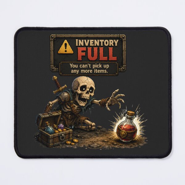 Item preview, Inventory Full Skeleton – You Can't Pick Up Any More Items designed and sold by PXEpic.