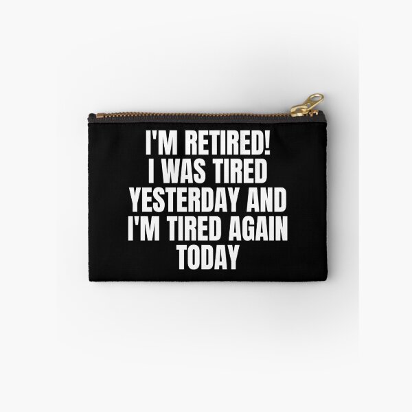 Item preview, Re-tired , retirement humor, funny quote designed and sold by Dondonmart.