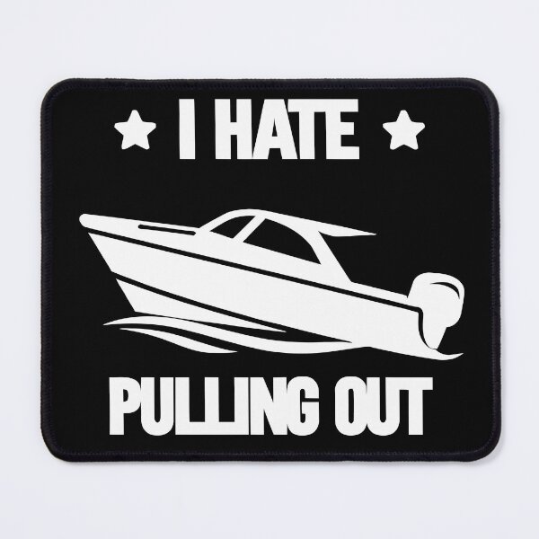 Item preview, I Hate Pulling Out - Vintage Boating Trailer Boat Captain Dad Husband Art designed and sold by BendyBeasts.