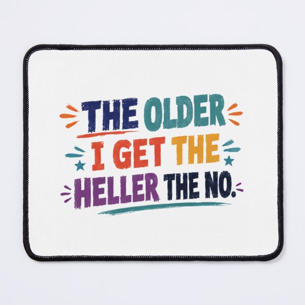 Item preview, The Older I Get The Heller The No. Funny Aging Senior Adult Humor designed and sold by JonesFlora2025.