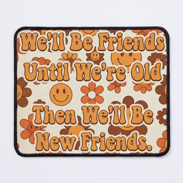 Item preview, We'll Be Friends Until We're Old Funny Retro Friendship Quote Vintage designed and sold by InspiredCreatives.