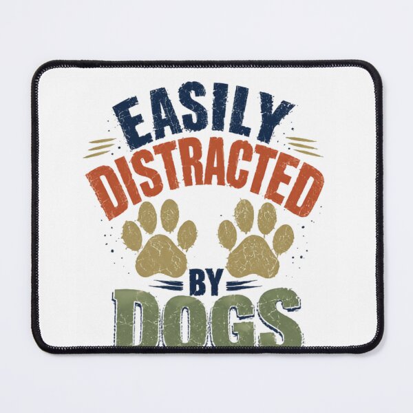 Item preview, Easily Distracted By Dogs Dog Lover Owner Pet Parent Canine designed and sold by JonesFlora2025.