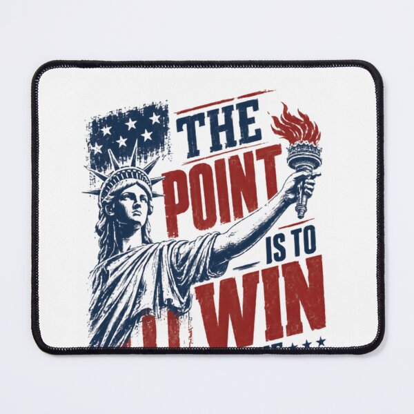 Item preview, The Point Is To Win The Game. Don't You Point At Me American Patriot Winner designed and sold by JonesFlora2025.