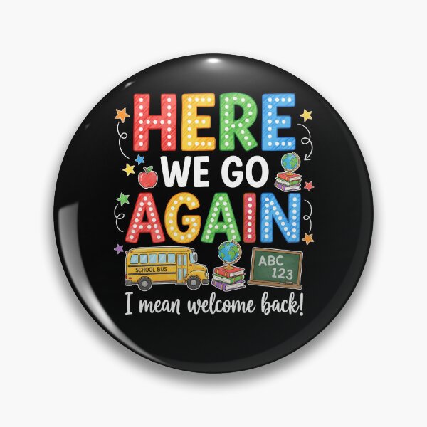 Item preview, Funny Teacher Here We Go Again Welcome Back To School Bus designed and sold by Antdoodle.