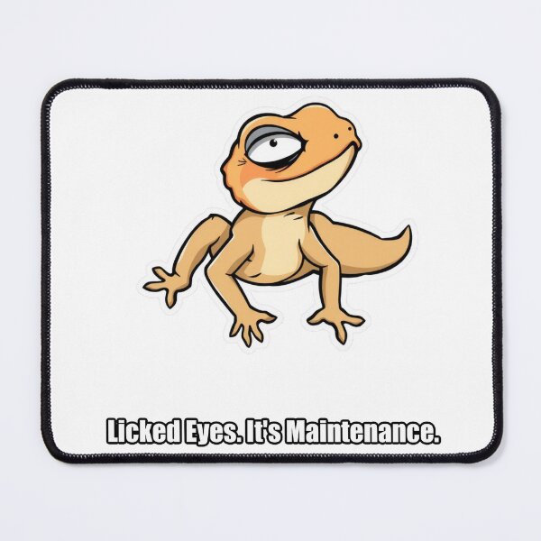 Item preview, Gecko - Licked Eyes Its Maintenance - Funny Gecko Gift designed and sold by pawdrops.