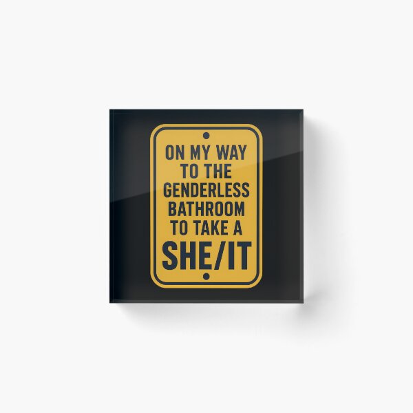 Item preview, On My Way to The Genderless Bathroom to Take a She It Pun designed and sold by Marblaes00.