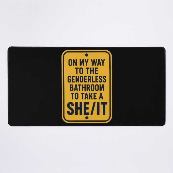 Item preview, On My Way to The Genderless Bathroom to Take a She It Pun designed and sold by Marblaes00.