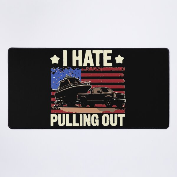 Item preview, I Hate Pulling Out - Vintage Boating Trailer Boat Captain Dad Husband Art designed and sold by BendyBeasts.