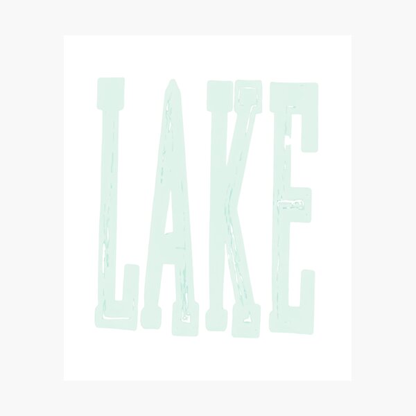 Item preview, Lake Life Typography designed and sold by Colorful-Garden.