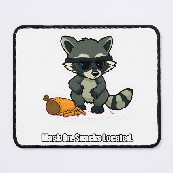 Item preview, Raccoon - Mask On Snacks Located - Funny Raccoon Gift designed and sold by pawdrops.