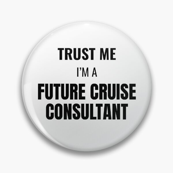 Item preview, Trust Me I'm a Future Cruise Consultant (Black) designed and sold by ShipCrewNation.