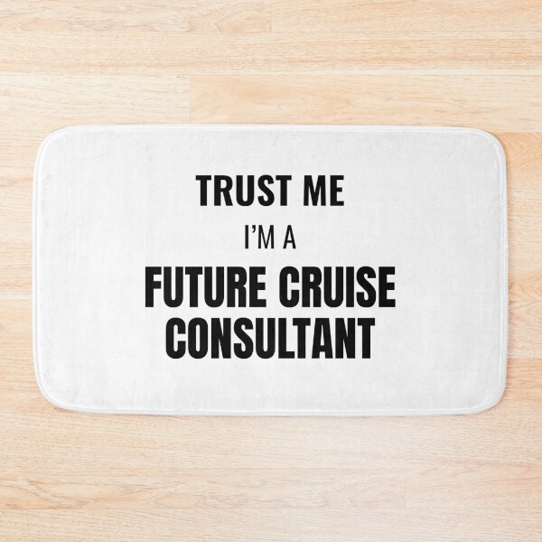 Item preview, Trust Me I'm a Future Cruise Consultant (Black) designed and sold by ShipCrewNation.