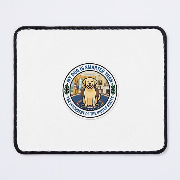 Item preview, My Dog Is Smarter Than The President - Funny Yellow Lab Oval Office Seal designed and sold by Left-Wing-Humor.