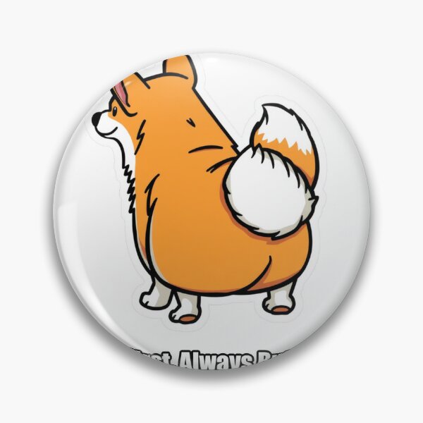 Artikelvorschau, Corgi – Immer mit dem Po zuerst – Lustiges Corgi-Geschenk entworfen und verkauft von pawdrops.